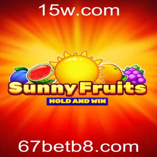 Descubra o Mundo Encantador de SunnyFruits com 67bet